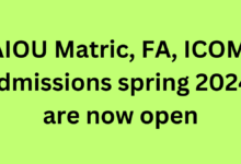 AIOU Matric FA ICOM admissions spring 2024 are now open