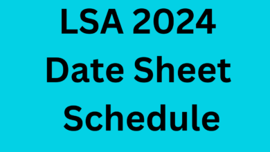 LSA 2024 Date Sheet Schedule